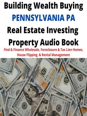cover image of Building Wealth Buying PENNSYLVANIA PA Real Estate Investing Property Audio Book